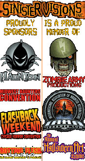 Sinister Visions inc. sponsors several haunt and horror industry businesses and events